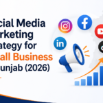 Social Media Marketing Strategy for Small Business in Punjab (2026)